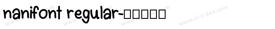 nanifont regular字体转换